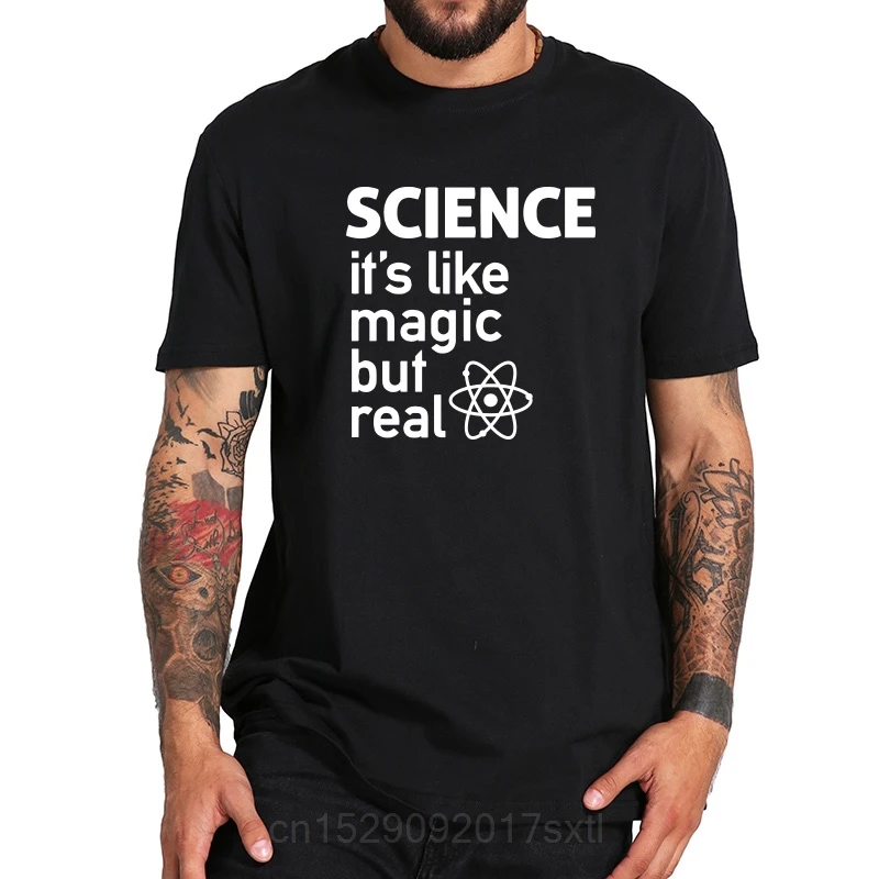 

Футболка Science Like A Magic But Real Geek, 100% черная футболка с короткими рукавами, мужские забавные топы, европейский размер
