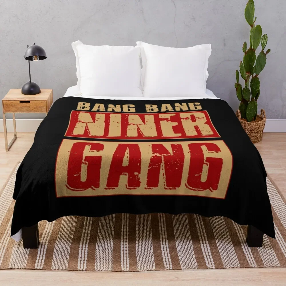 Bang Bang Niner Gang Football Cool Throw Blanket Hair Camping Blankets