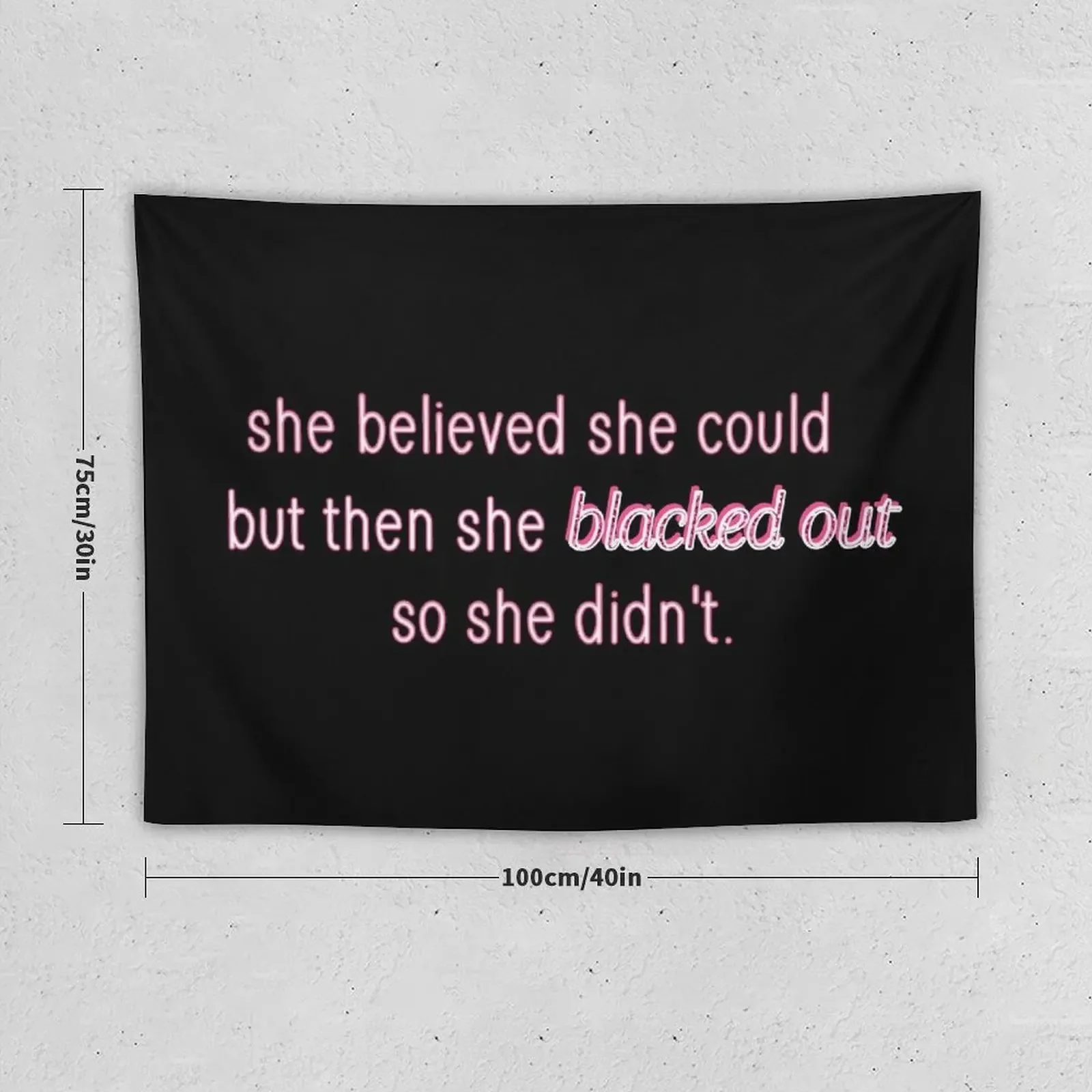 She believed she could, but she blacked out Tapestry Wall Decor Hanging Bedroom Organization And Decoration Tapestry