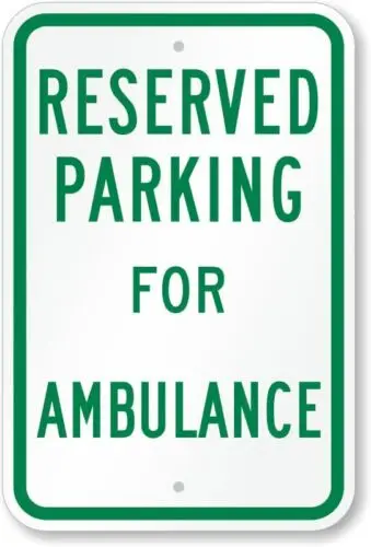 Ambulance Reserved Parking Aluminum Weatherproof 12