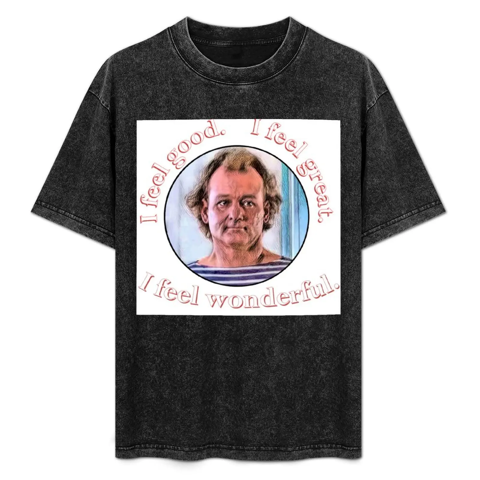 

What About Bob Good, Great, Wonderful T-Shirt Basic Solid Color Casual Tee Shirt