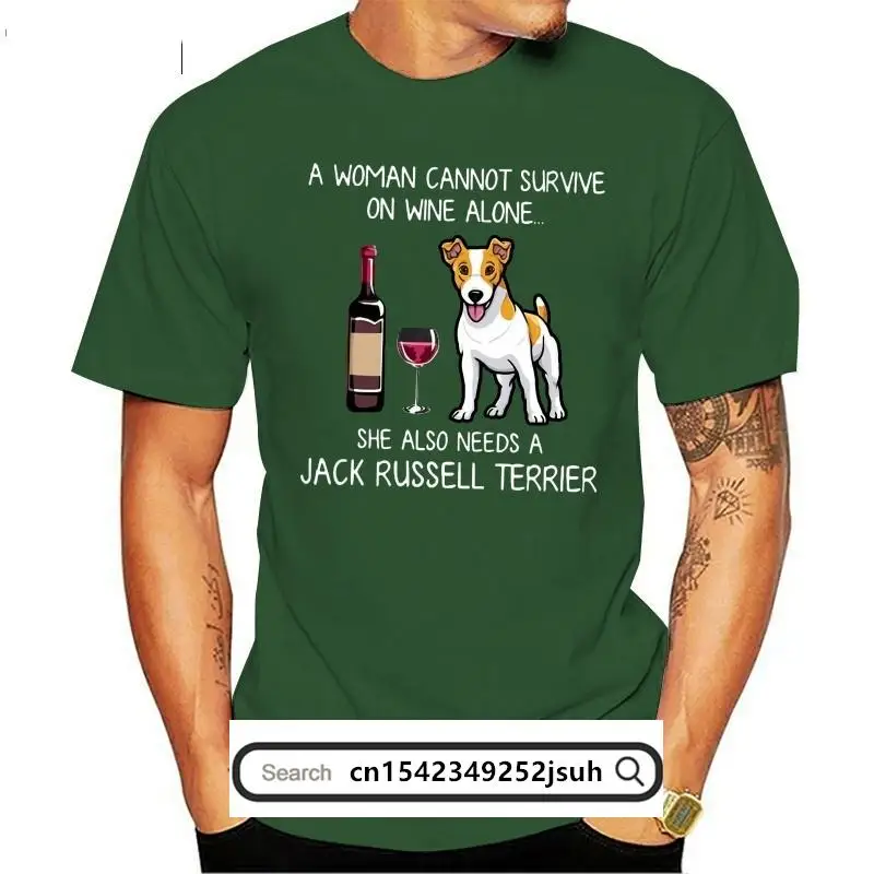 On Wine Alone She Also Needs A Jack Russell Terrier T-Shirt 2019 Summer Men's Short Sleeve T-Shirt