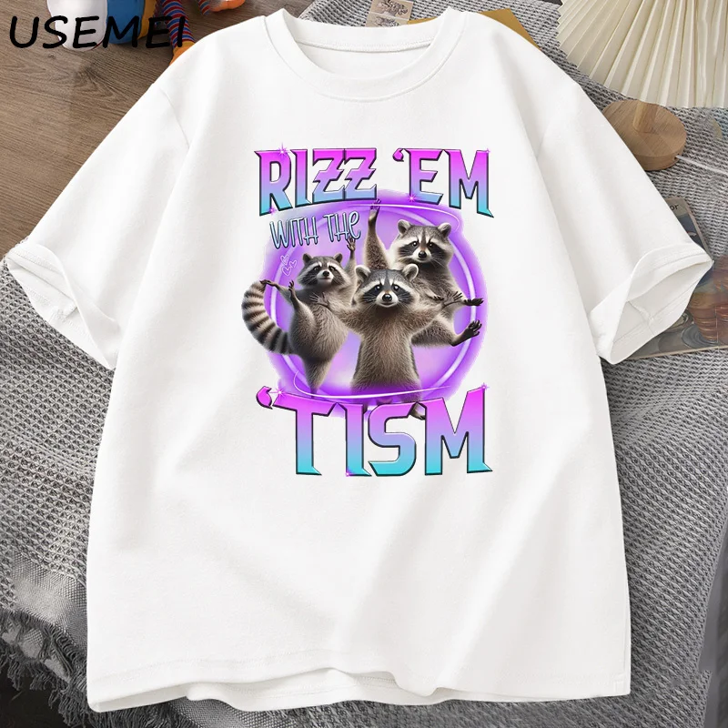 Rizz Em with The Tism Raccoon T-shirt Trash Panda Funny Graphic T Shirts Men Funny Cotton Short Sleeve Harajuku Mens Print Tees