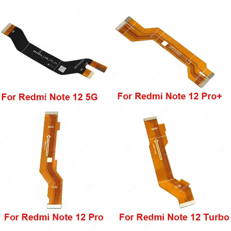 Mainboard LCD Flex Ribbon For Xiaomi Redmi Note 12 4G Note 12 Pro Plus 5G Note 12 Turbo Motherboard LCD Flex Cable Repair Parts