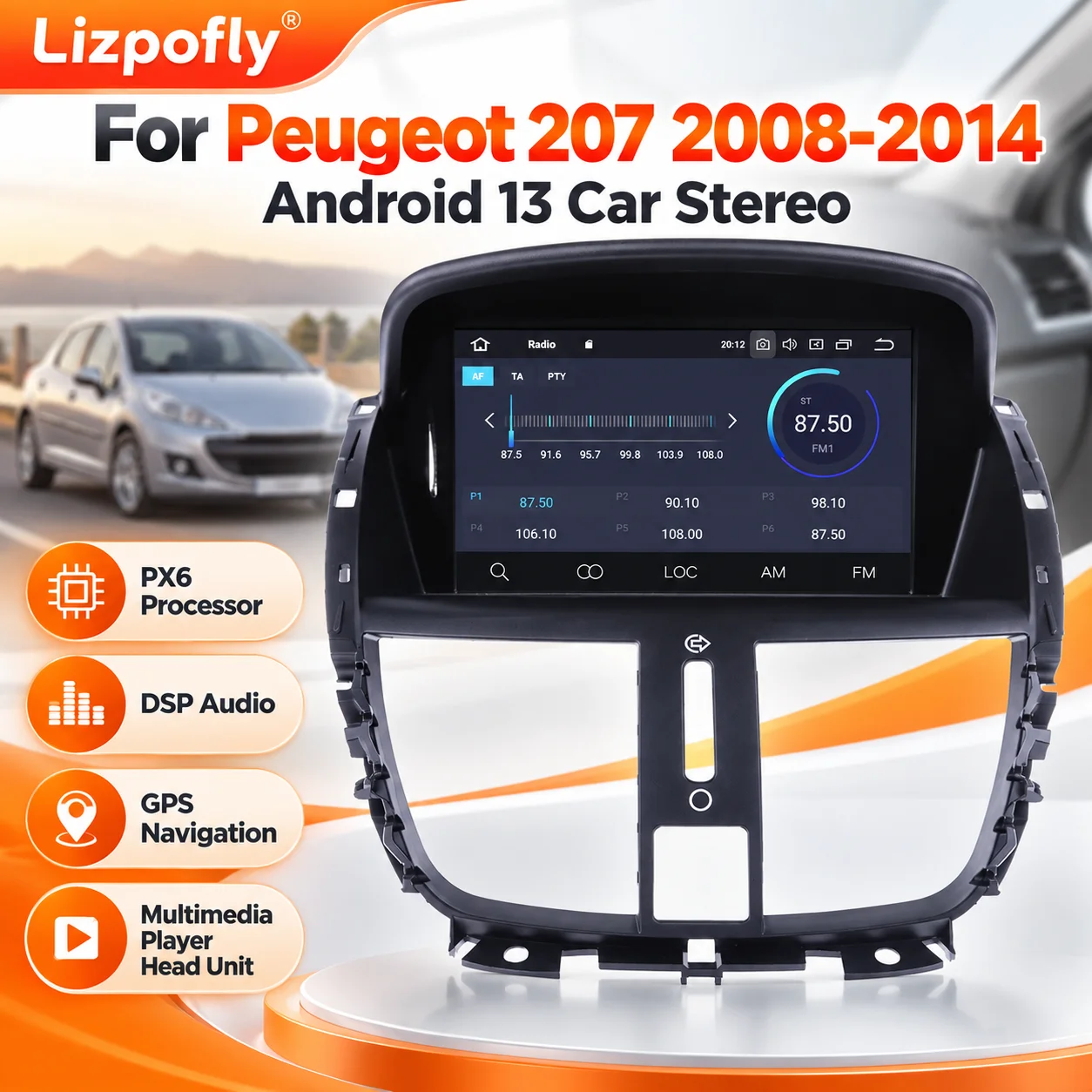 Lizpofly Android 13 Car Stereo For Peugeot 207 2008-2014 PX6 DSP Audio Radio GPS Navigation Multimedia Player Head Unit