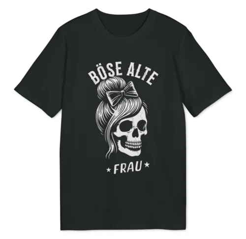 T-shirt böse alte frau oma mama tante geschenk für frauen geschenkidee erforderlich