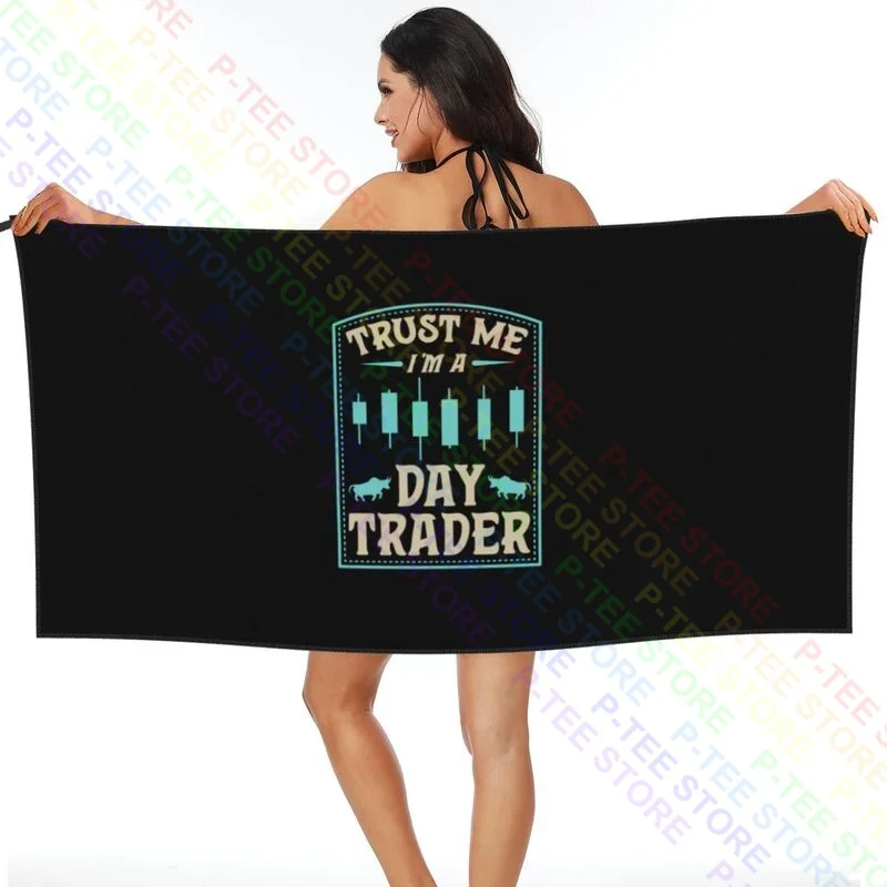 Trust Me I'M A Day Trader Bull Forex Trading Quote Quick dry Towel Smooth Microfiber Sports Towel