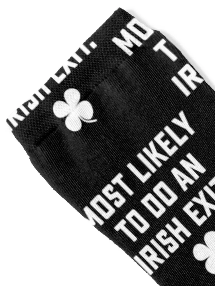 Most Likely To Do An Irish Exit Socks cotton Children's luxe christmas gift Socks Ladies Men's