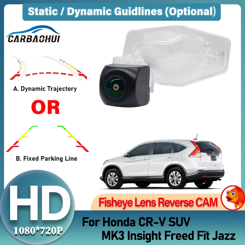 Fisheye Rear View Camera For Honda CR-V SUV MK3 2007~2014 Insight 2010~2014 Freed 2008~2019 Fit Jazz 2001~2013 Car Monitor