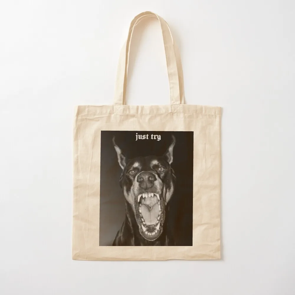 

Just try - Doberman motivational Tote Bag canvas shopping bag shopper bag woman Shopper sac pour femme