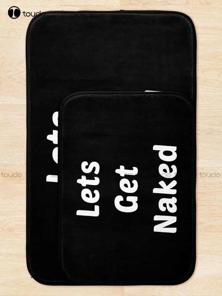 Lets Get Naked Funny Bath Mat Carpet For Bathroom