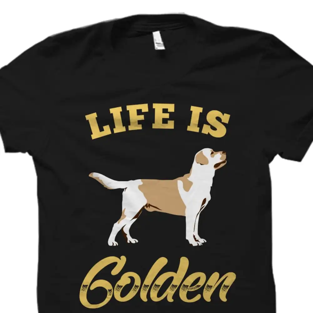 

Life Is Golden T Shirt Retriever Lover