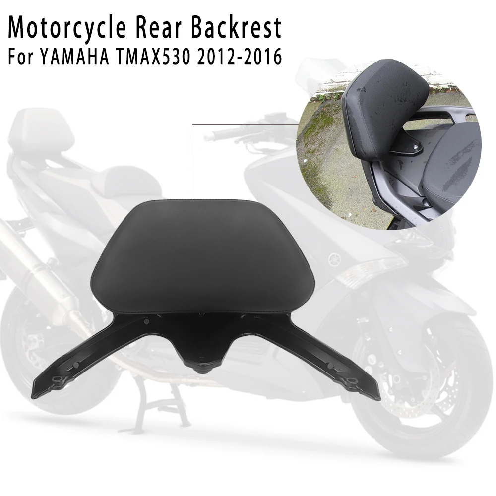 

Motorcycle Backrest Rear Passenger Seat Backrest Suitable For YAMAHA TMAX530 T MAX 530 T-MAX 530 2012-2016 2013 2014 Accessories