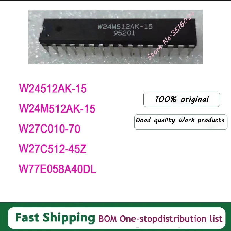 10PCS~5PCS/LOT DIP W24512AK-15 W24M512AK-15 W27C010-70 W27C512-45Z W77E058A40DL