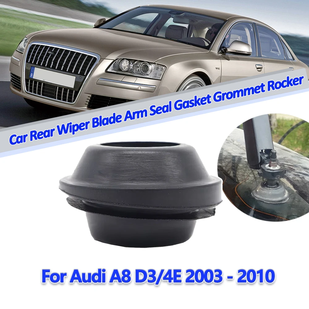 

Rear Windscreen Wiper Arm Seal Gasket Rubber Grommet For Audi A8 D3/4E 2003 - 2010 A6 C5/4B D3/4E TT 8N 6Q6955758A 5GM955758