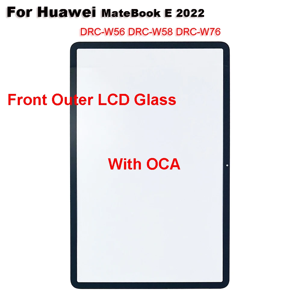 

For Huawei MateBook E 2022 DRC-W56 DRC-W58 DRC-W76 Touch Screen Panel Tablet Front Outer LCD Glass Lens With OCA