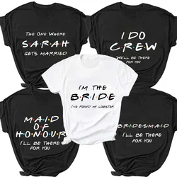 Streetwear Aesthetic FRIENDS Themed Hen Bachelorette Party Tee Women Short Sleeve T-Shirt Bride Bridesmaid Evjf Tshirt Women Top