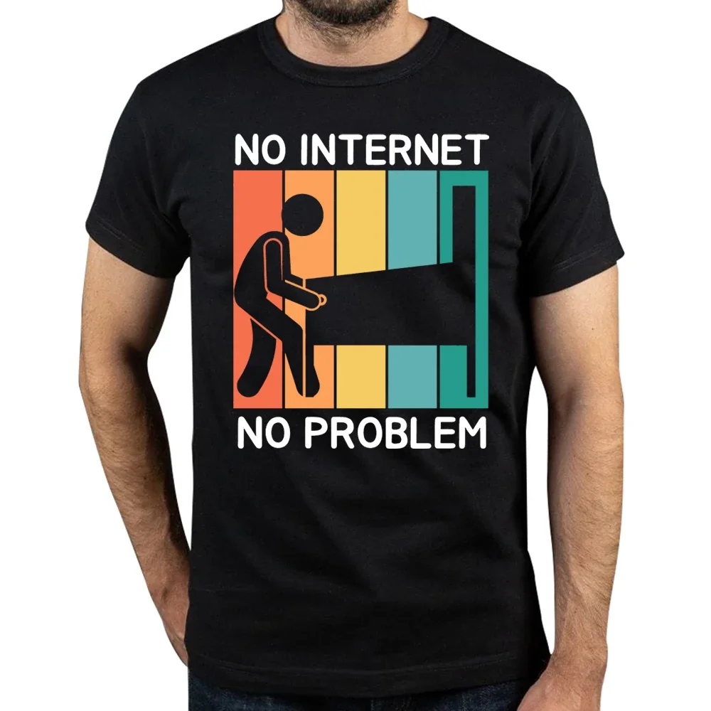 Men's No Internet No Problem T Shirt Pinball Machines Lover 100% Cotton Tops Funny Short Sleeve O Neck Tee Shirt Gift Idea