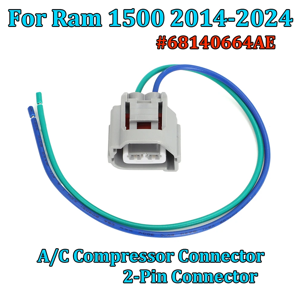 

A/C Compressor Connector For Ram 1500 2014-2024 2-Pin Connector 3.6L 5.7L 6.2L Engines #68140664AE