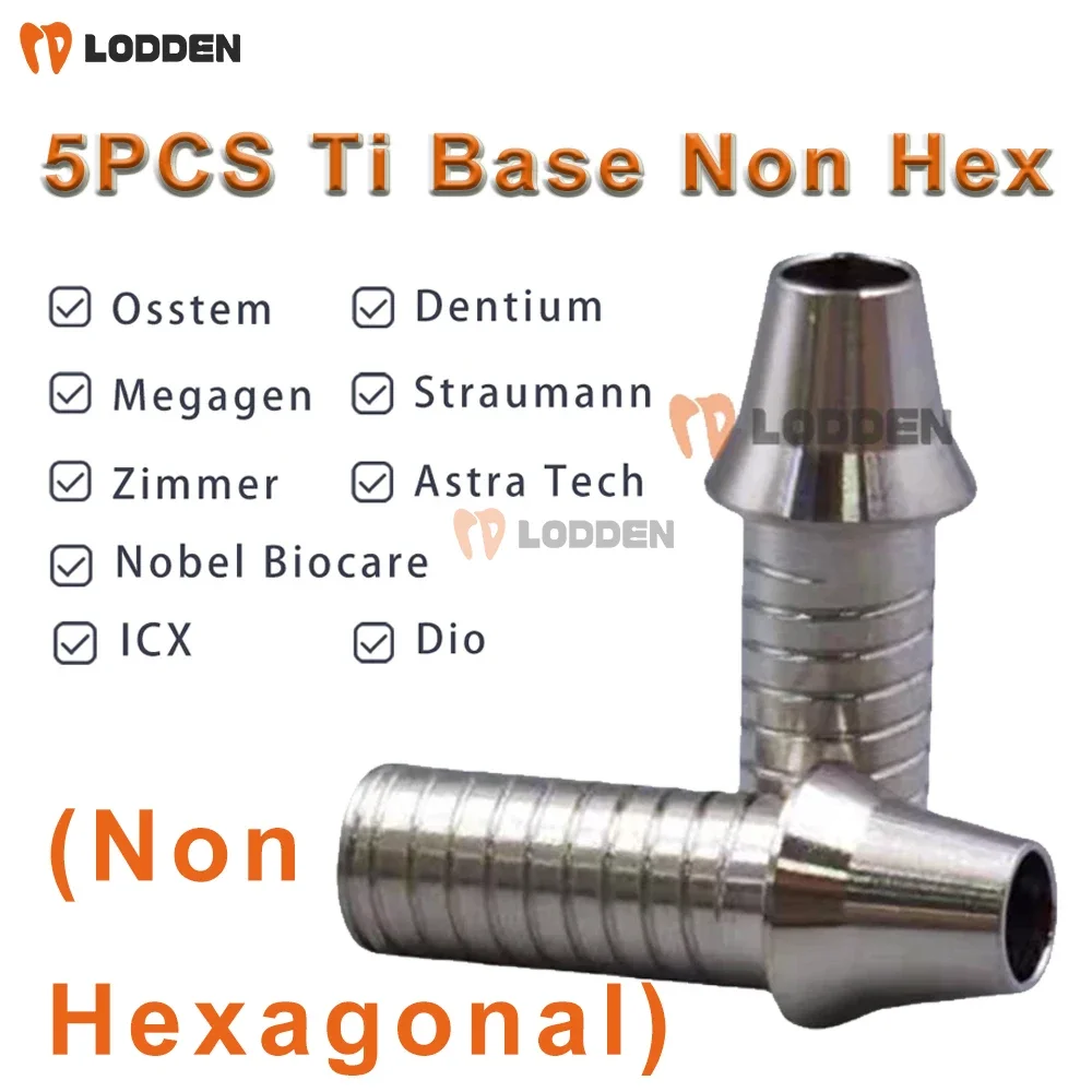 5PCS Dental Ti Base Non Hexagonal for Osstem Dentium Megagen Straumann Nobel Biocare Zimmer AstraTech Dio ICX Titanium Materials