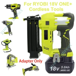 Adaptador para batería de iones de litio Makita de 18V, convertidor a Ryobi ONE + 18V, herramientas eléctricas portátiles inalámbricas, conector
