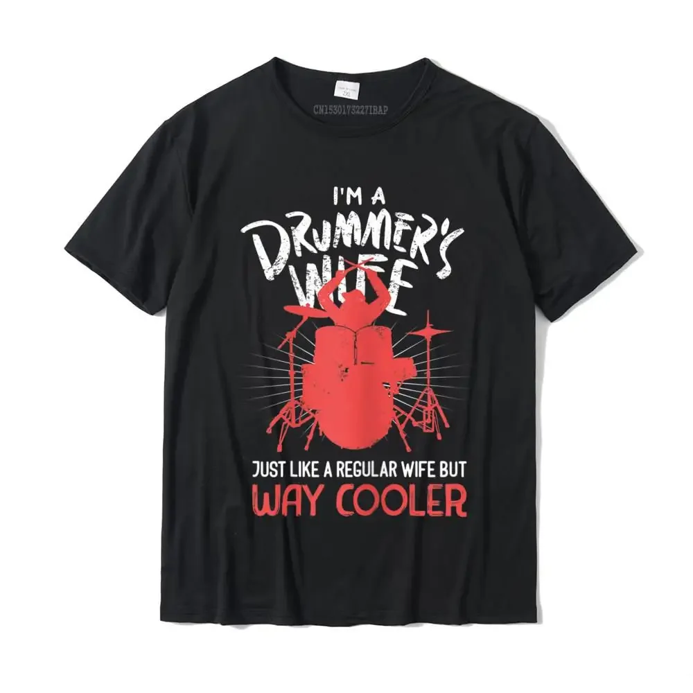 Womens Cool Drum Kit Percussionist Drummer Wife Quote Image T-shirt T-Shirt Slim Fit Mens Top T-shirts Cotton Tops Shirts Summer