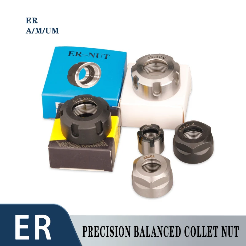 Precision Balanced Collet Nut  ER8 ER11 ER16 ER20 ER25 ER32-A/M/UM NUT Spring Collect Nut Clamping CNC Milling Engraving Machine
