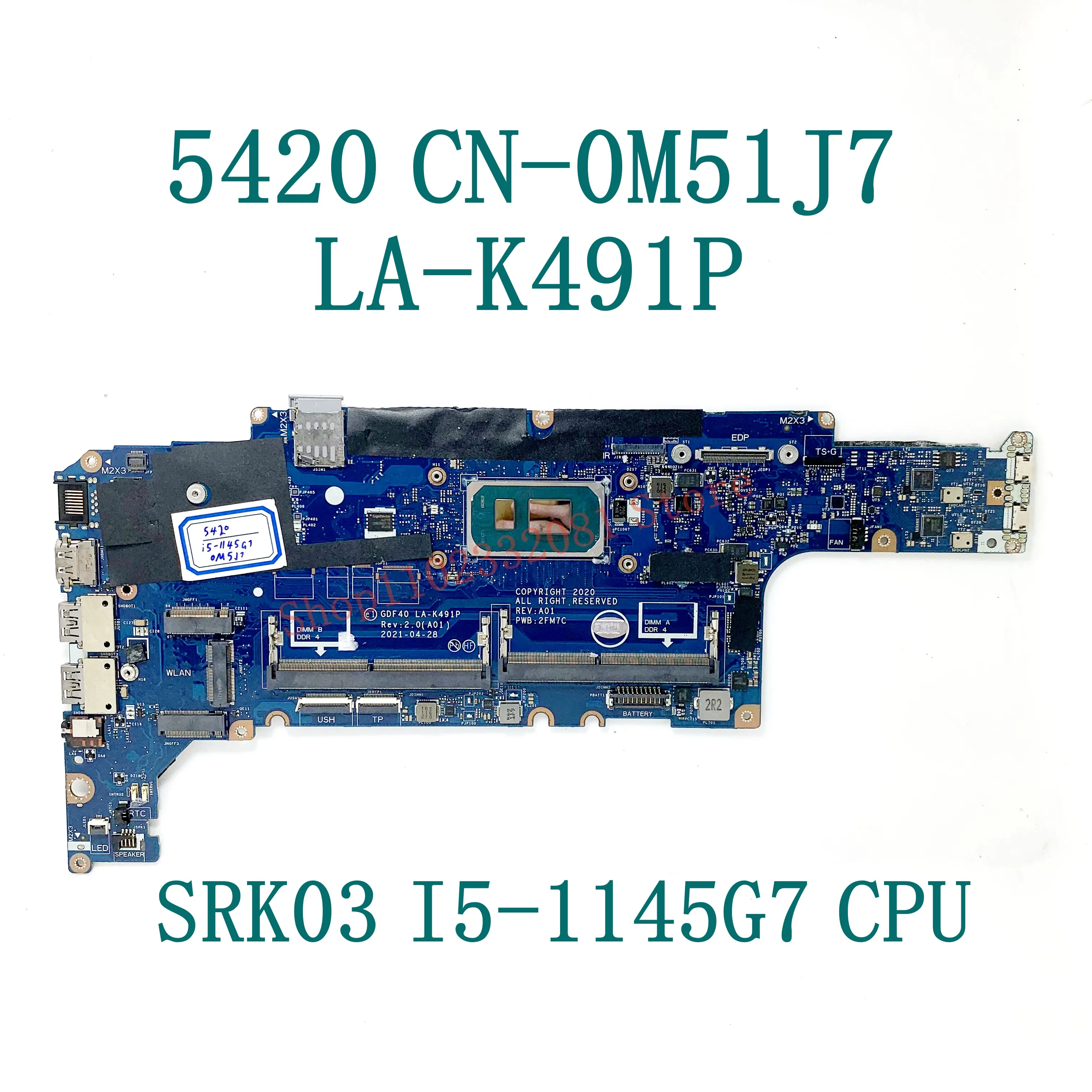 Mainboard M51J7 0M51J7 CN-0M51J7 With SRK03 I5-1145G7 CPU For DELL 5420 Laptop Motherboard GDF40 LA-K491P 100% Full Working Well