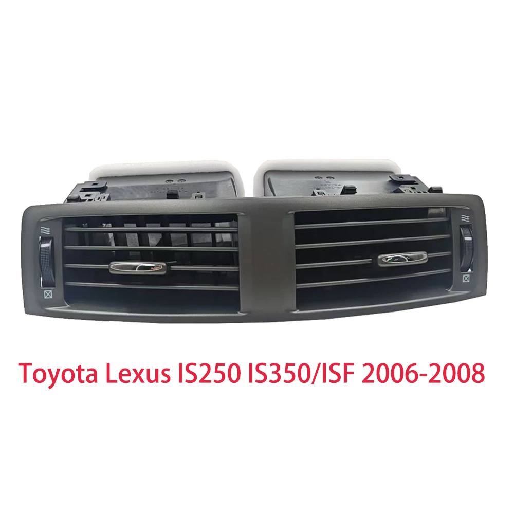 

Center Dash Air Vents Grill For Toyota Lexus IS250 IS350/ISF 2006-2008 Air Vents