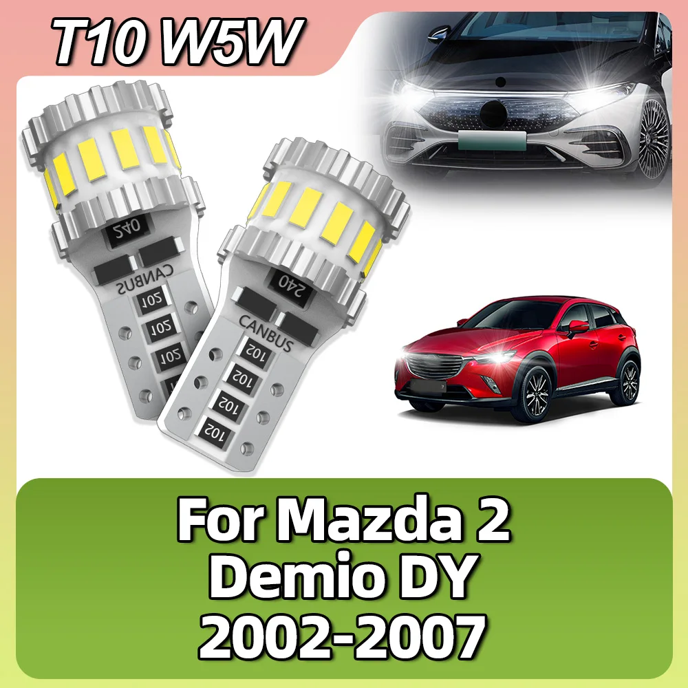 T10 W5W LED Bulbs Canbus No Error Interior Dome Lamp Clearance Parking Lights For Mazda 2 Demio DY 2002 2003 2004 2005 2006 2007