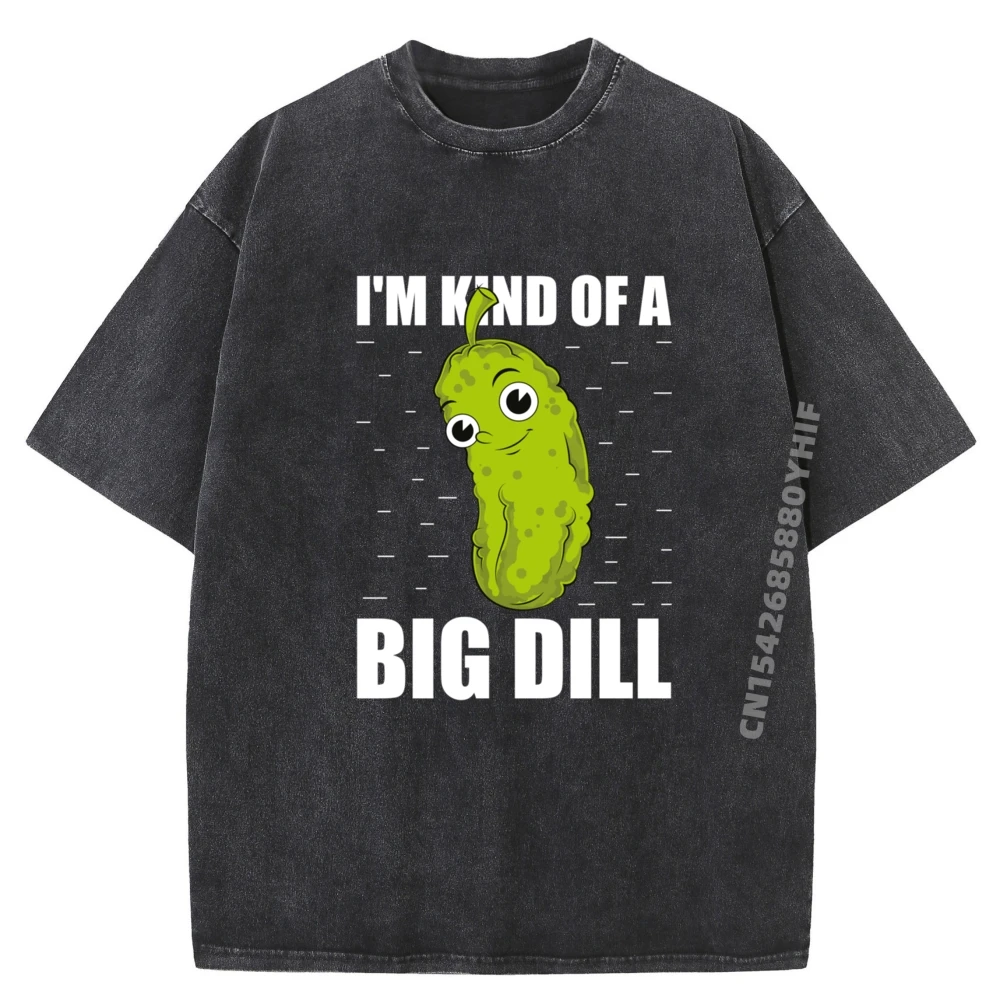 

Cucumber Lover Funny Pickle Giftscucumber Lover Funny Im Kind Of A Big Dill Vegetable Pickle Graphic Tees Men Washed Shirt