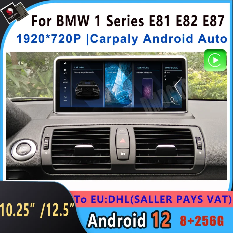 

10.25 Inch Snapdragon Android 12 8+256G Car Multimedia Player GPS Navigation CarPlay For BMW 1 Series 120i E81 E82 E87 E88