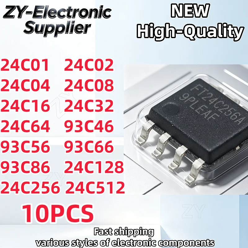 10Pcs New 24C01 24C02 24C04 24C08 24C16 24C32 24C64 93C46 93C56 93C66 93C86 24C128 24C256 24C512 SOP-8