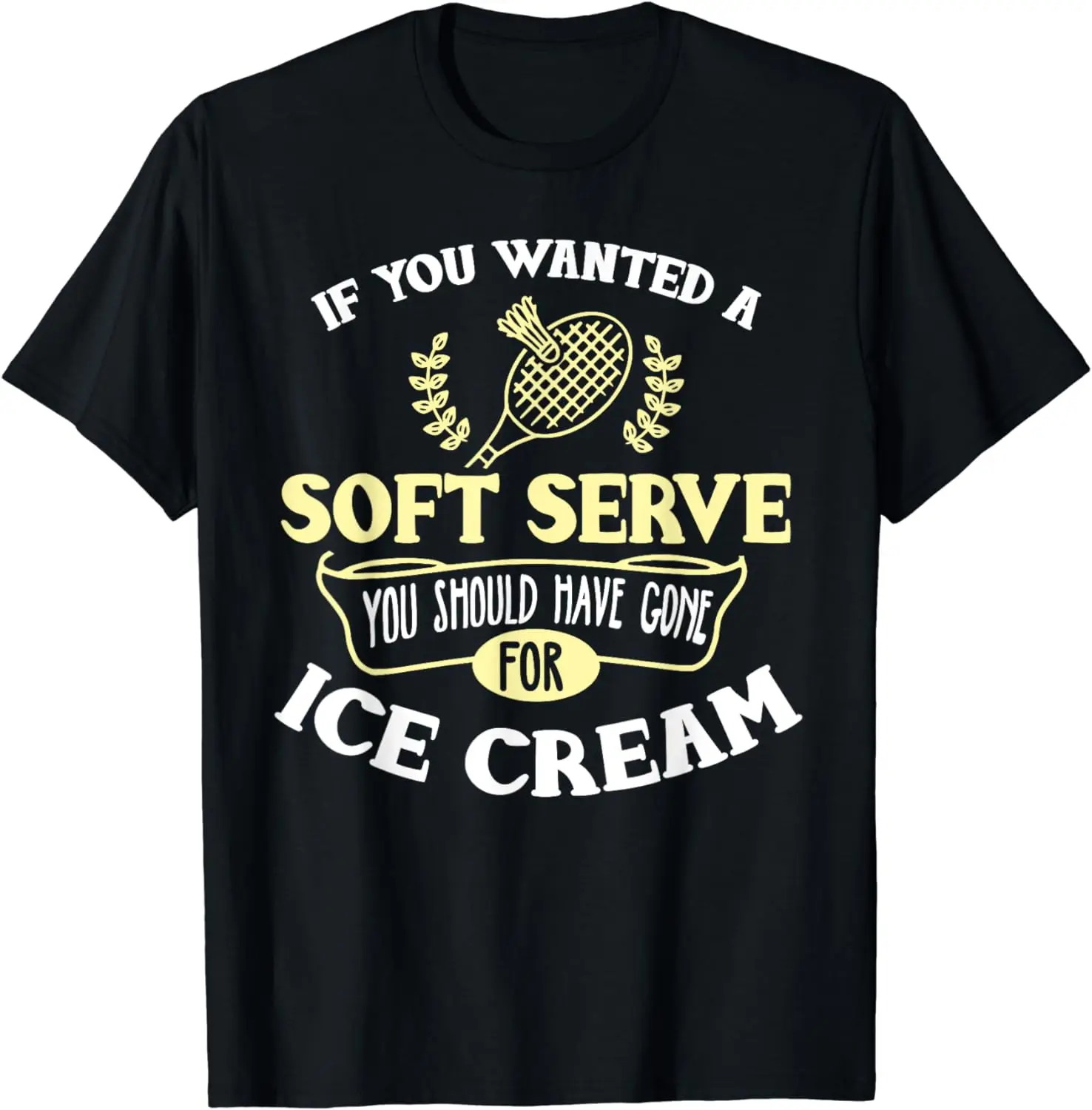 Badminton Shirt Joke Soft Serve Quote Badminton Player Gift T-Shirt  Graphic T Shirts Mens Clothes Tops Streetwear Camisas