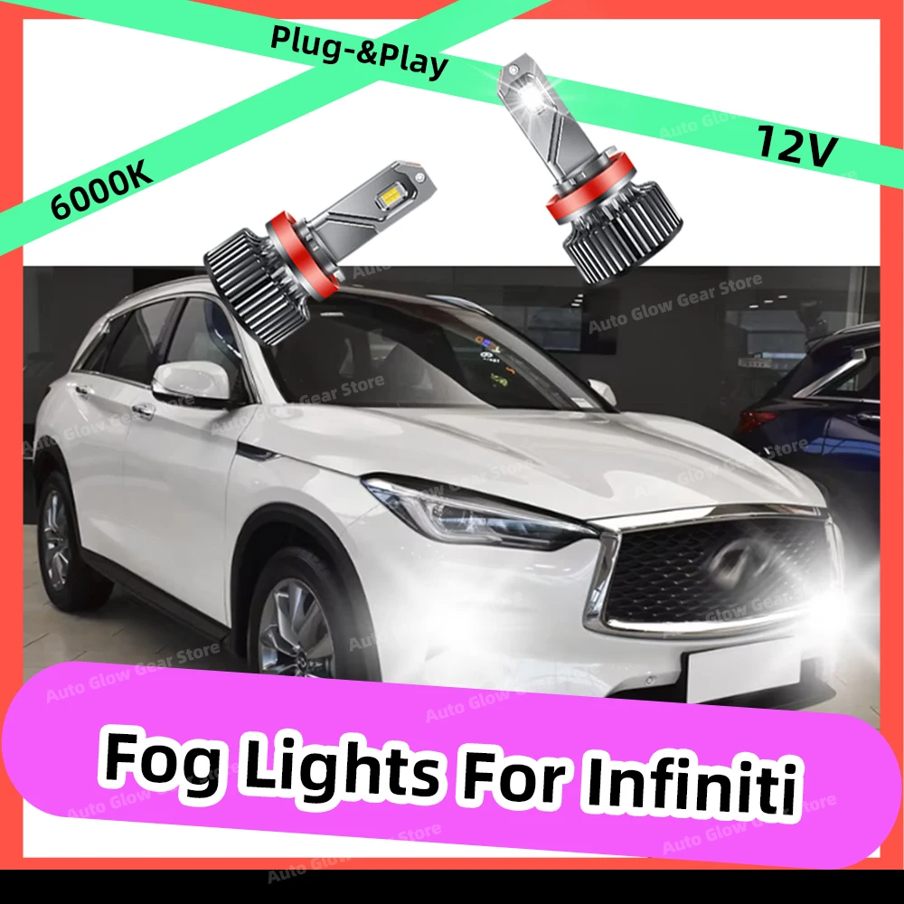 

2 шт. светодиодные противотуманные лампы 6000K H8 H11 для Infiniti FX35 FX37 FX45 FX50 M35 M35H M37 M45 M56 QX50 QX56 QX60 QX70 Q40 Q45 G25