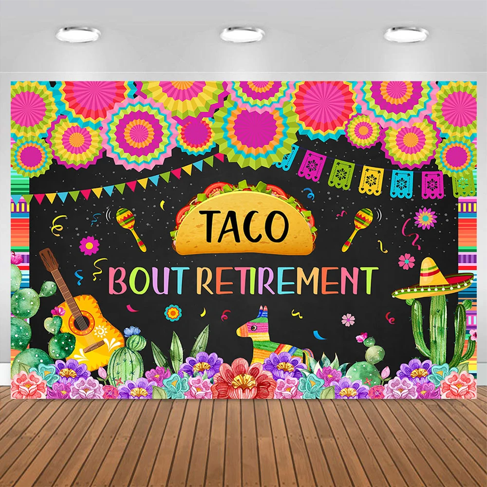 

Taco Bout Retirment Decoration Photography Backdrop Mexican Fiesta Cactus Flower Pattern Background Adult Portrait Studio Photo