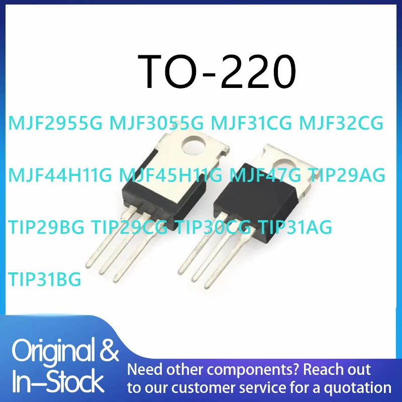 50pieces MJF2955G MJF3055G MJF31CG MJF32CG MJF44H11G MJF45H11G MJF47G TIP29AG TIP29BG TIP29CG TIP30CG TIP31AG TIP31BG TO-220