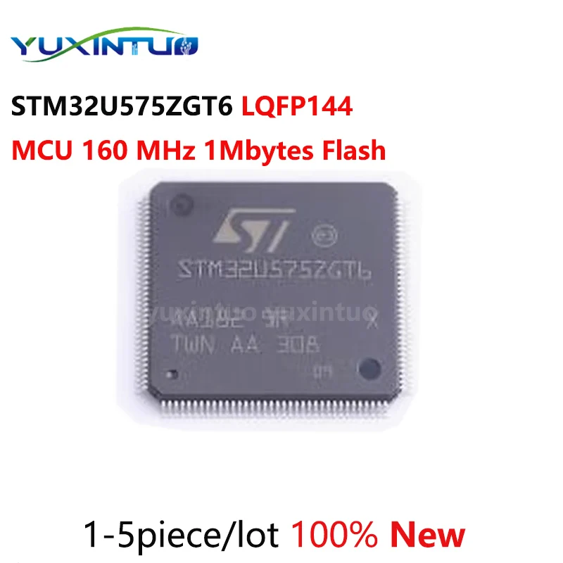 

1-5piece/lot 100% New STM32U575ZGT6 STM32U575 LQFP144 MCU 160 MHz 1Mbytes Flash chip