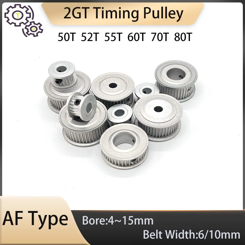 GT2 Timing Pulley 50~80 Teeth Bore 4mm~15mm Belt Width 6/10mm 2GT Pulley AF Type 50T 52T 55T 60T 70T 80T GT2 Timing Pulley