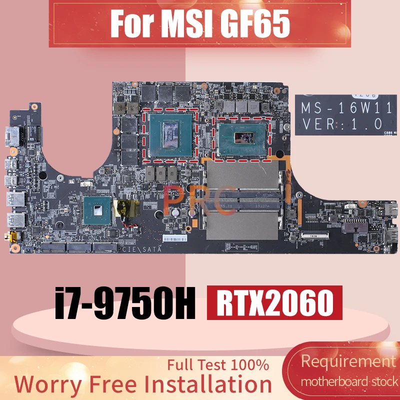 MS-16W11 For MSI GF65 Notebook Mainboard SRF6U i7-9750H RTX2060 N18E-G0-A1 6G Laptop motherboard