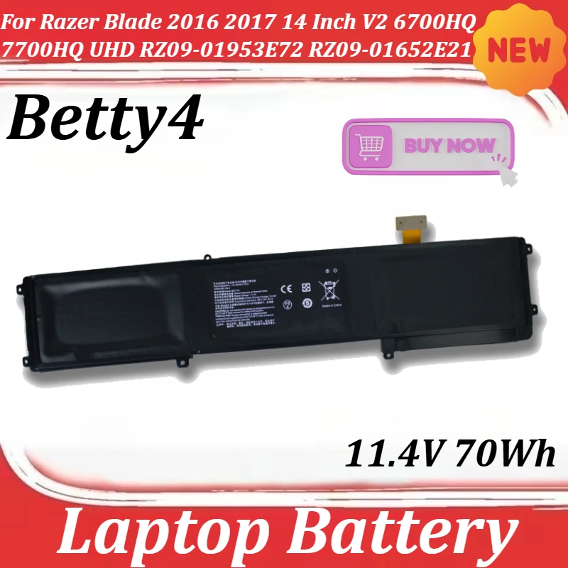 

Betty4 11.4V 70Wh Laptop Battery For Razer Blade 2016 2017 14 Inch V2 6700HQ 7700HQ UHD RZ09-01953E72 RZ09-01652E21 01952E32
