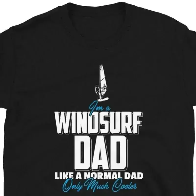 18 Dad Father Windsurf T shirt For Man Woman Äì Windsurfing Windsur