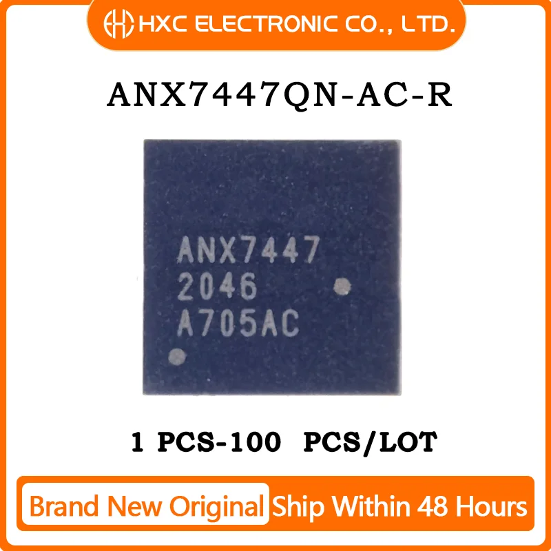 5/10/50/100PCS 100% New ANX7447 ANX7447QN ANX7447QN-AC-R QFN-48 Chip