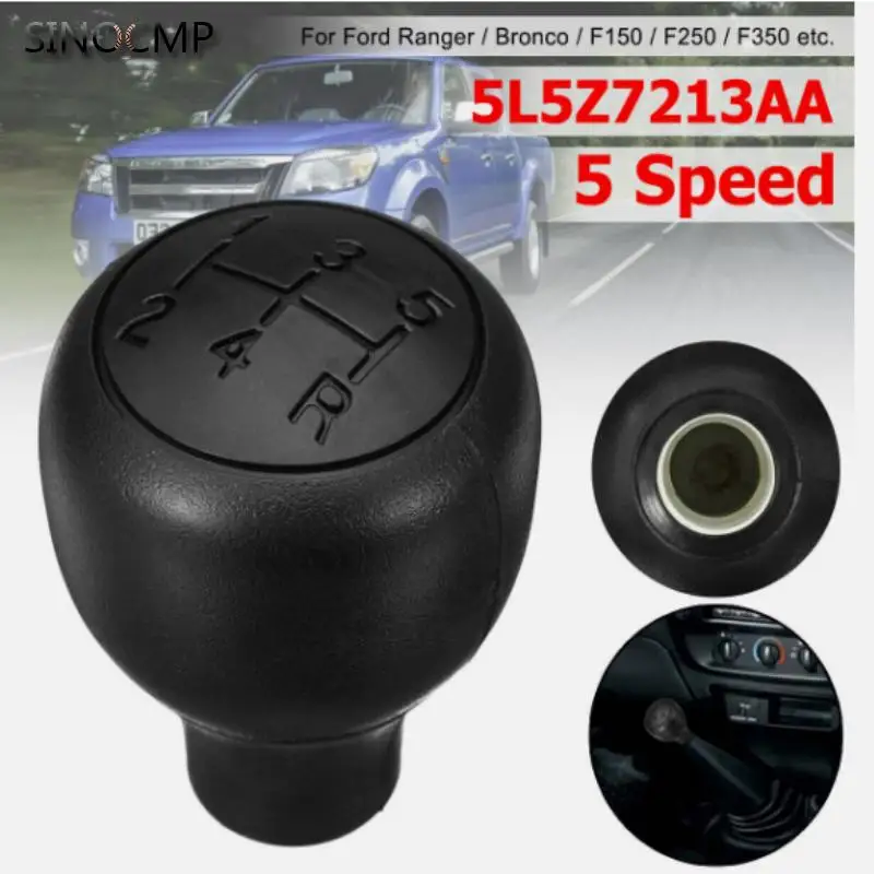 

5 Speed Gear Knob Shift Shifter 5L5Z7213AA For Ford Ranger E-150 E250 F150 250 350 450 550 Car Gear Shift Knob Lever Stick