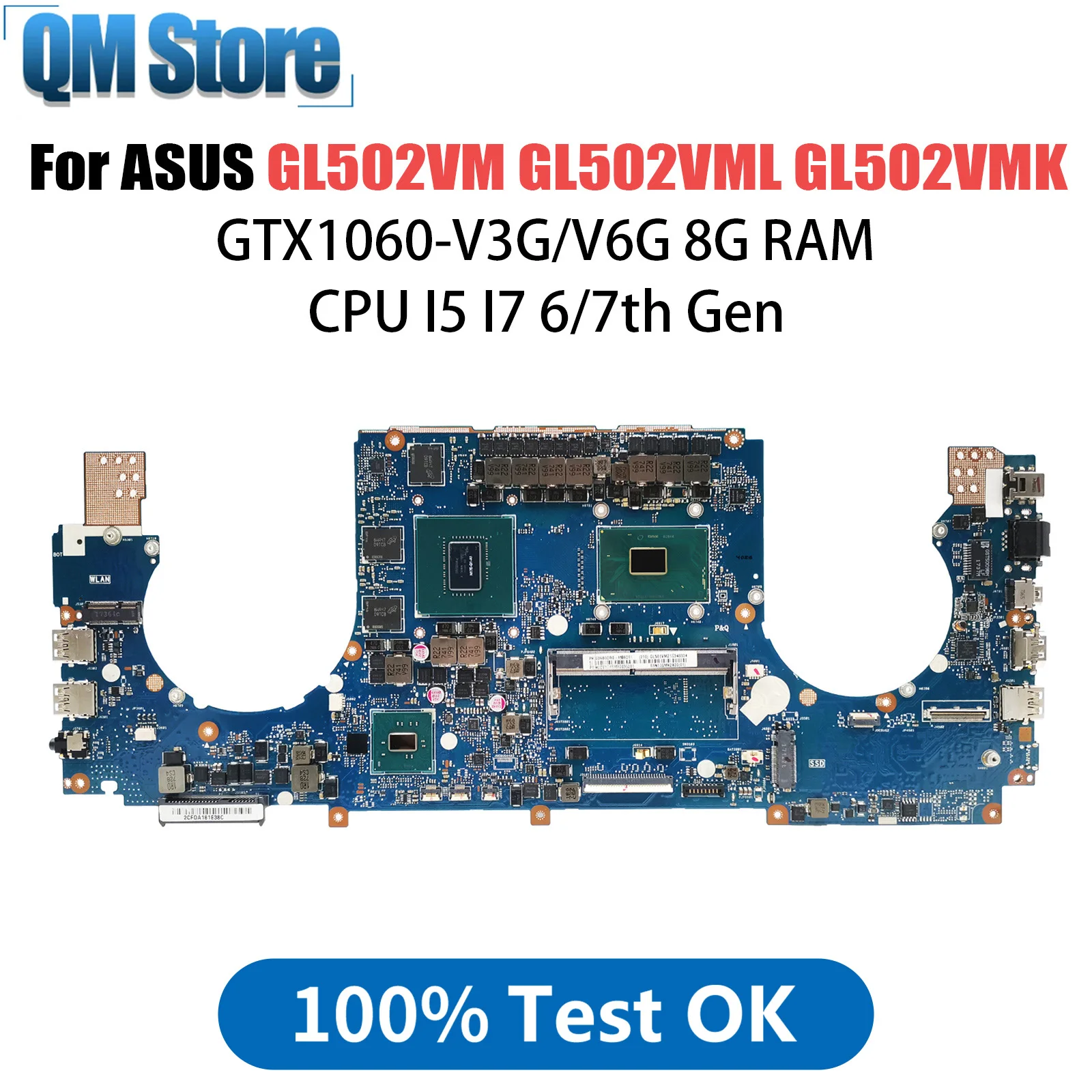 

For ASUS GL502VM GL502VML GL502VMK GL502VMZ GL502V FX502VM S5VM S5V Laptop Motherboard I5 I7 CPU 8G RAM GTX1060/V3G/V6G