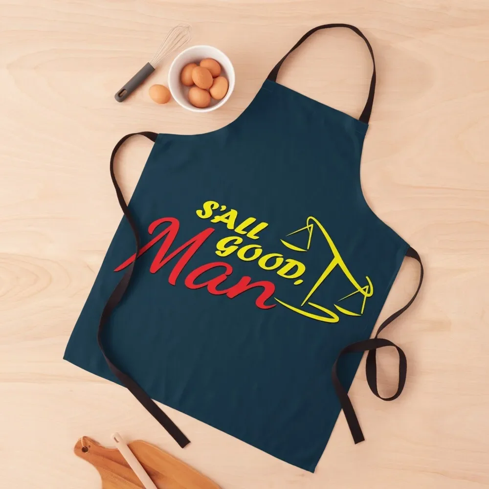 

Better Call Saul - S'all Good, Man Apron For Woman Men kitchen cleanings Salon Apron