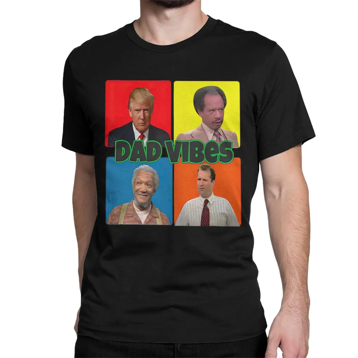 Dad Vibes Al Bundy George Jefferson Trump Red Foxx Men Women T Shirts Vintage Tee Shirt Crewneck T-Shirt Cotton Plus Size Tops