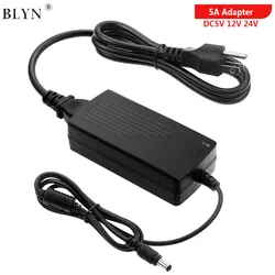 LED Power Supply Adapter 5A DC12 5V 24V Converter Transformer AC100-240V With 5.5x2.1~2.5mm Jack For LED Strip Light CCTV Camera