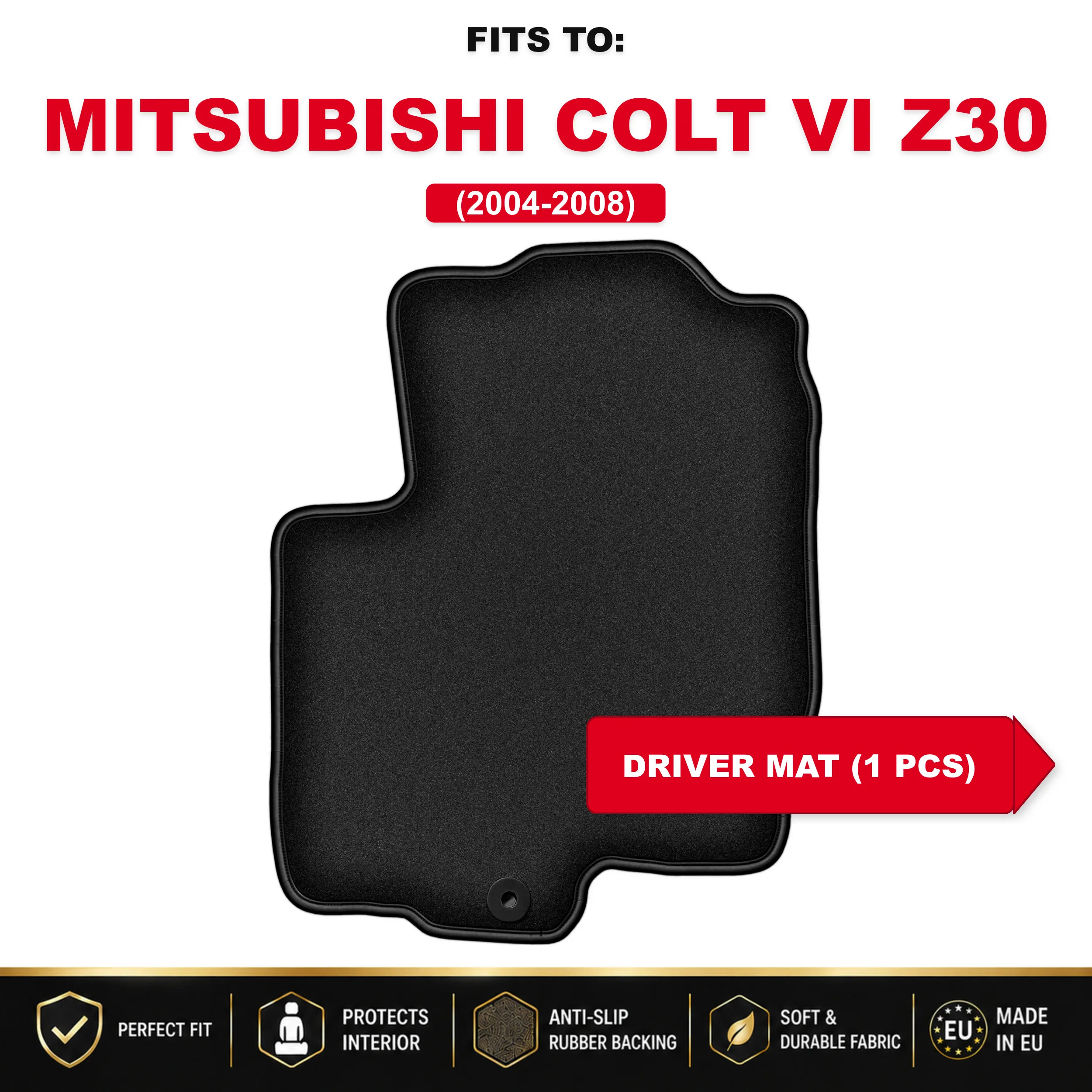 Zwarte velours bestuurdersvloermat voor: Mitsubishi Colt VI Z30 2004–2008, autovloermat, 1 stuk voor de voeten van de bestuurder, op maat gemaakt
