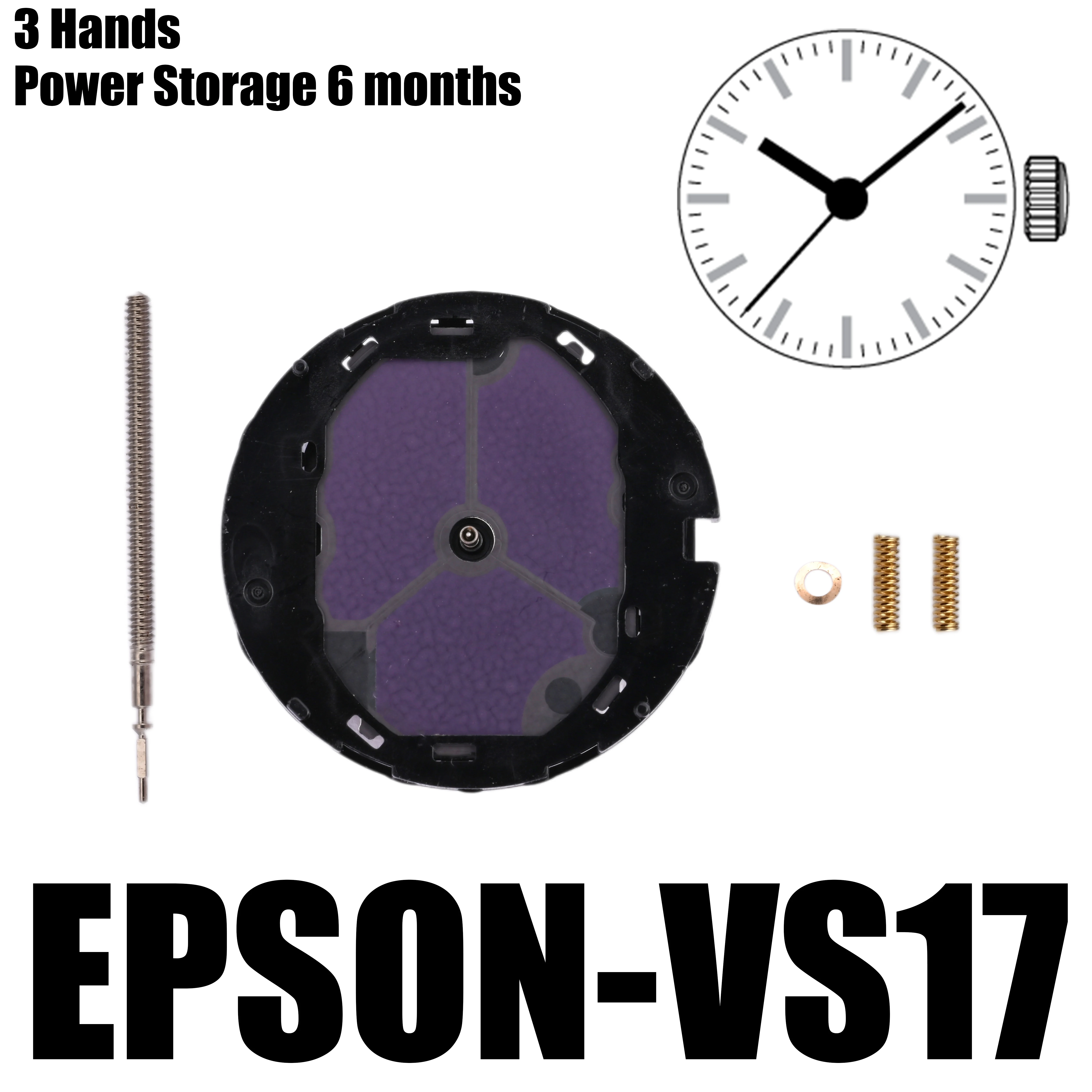 

Epson VS17 Movement Solar Series VS17 - Epson VS17A Movement Height : 2.79mm 3 Hands Power Storage 6 months.